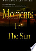 MOMENTS IN THE SUN