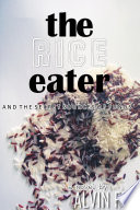 THE RICE EATER