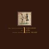 FIREARMS OF THE FUR TRADE