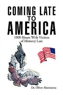 COMING LATE TO AMERICA