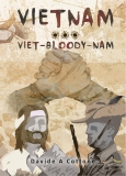 VIETNAM ... VIET-BLOODY-NAM