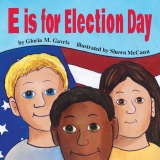 E IS FOR ELECTION DAY
