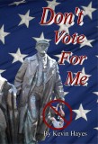 DON'T VOTE FOR ME