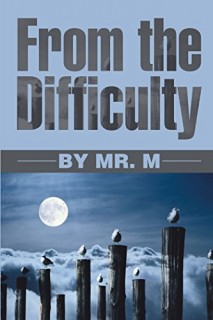 FROM THE DIFFICULTY