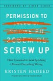 Permission to Screw Up