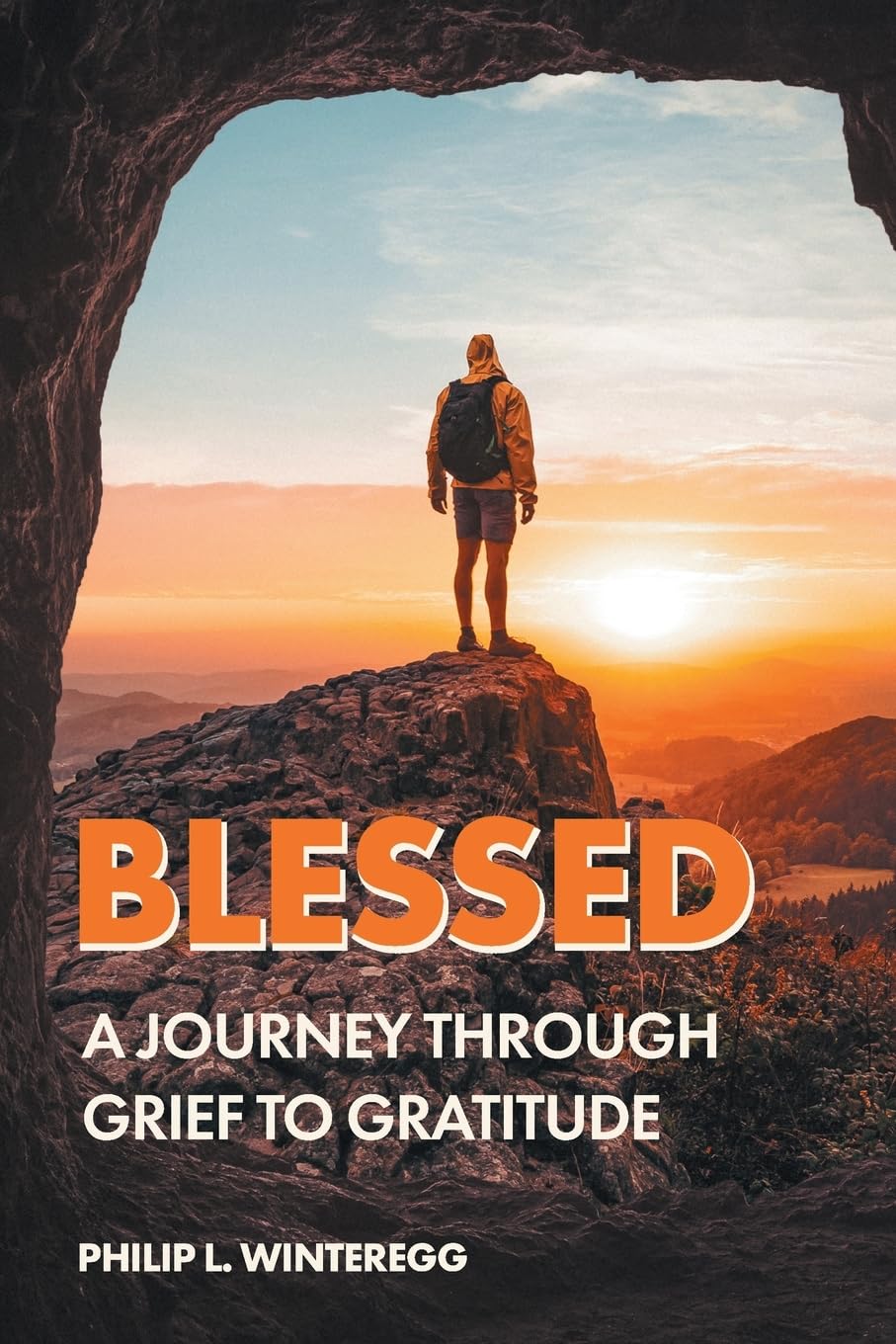 Blessed: A Journey Through Grief to Gratitude