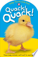 BABY TOUCH & FEEL: QUACK! QUACK!