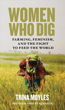 WOMEN WHO DIG