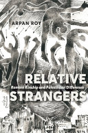 RELATIVE STRANGERS: ROMANI KINSHIP AND PALESTINIAN DIFFERENCE
