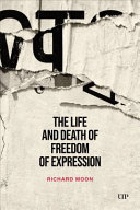 THE LIFE AND DEATH OF FREEDOM OF EXPRESSION