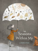 THE SEASONS WITHIN ME THE SEASONS WITHIN ME