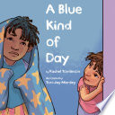 A BLUE KIND OF DAY