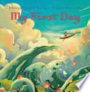 MY FIRST DAY