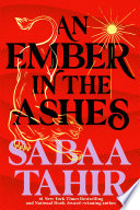 AN EMBER IN THE ASHES