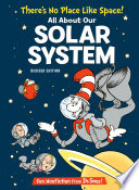 THERE'S NO PLACE LIKE SPACE! ALL ABOUT OUR SOLAR SYSTEM THERE'S NO PLACE LIKE SPACE! ALL ABOUT OUR SOLAR SYSTEM