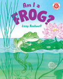 AM I A FROG?