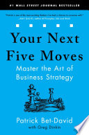 YOUR NEXT FIVE MOVES