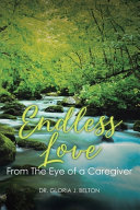 Endless Love From The Eye of a Caregiver