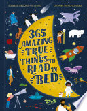 365 AMAZING TRUE THINGS TO READ IN BED
