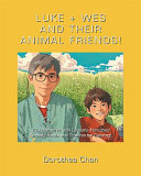 LUKE + WES AND THEIR ANIMAL FRIENDS!