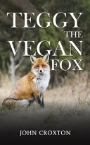Teggy, the Vegan Fox
