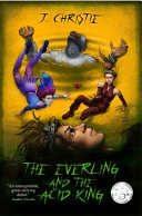 The Everling and the Acid King