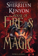 HOUSE OF FIRE AND MAGIC