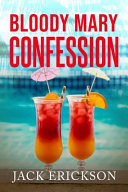Bloody Mary Confession