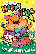 HAPPY HILLS 3: MR BIG FLUFF RULES