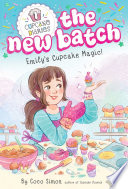 EMILY'S CUPCAKE MAGIC!