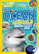 NATIONAL GEOGRAPHIC KIDS OCEAN ANIMALS STICKER ACTIVITY BOOK