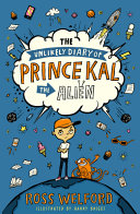 THE UNLIKELY DIARY OF PRINCE KAL THE ALIEN [NOT-US]