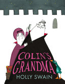 A COLIN AND DUCK STORY -- COLIN'S GRANDMA