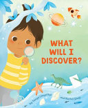 WHAT WILL I DISCOVER