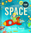 DISCOVER SPACE WITH THE LITTLE PRINCE