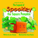 THE LEGEND OF SPOOKLEY THE SQUARE PUMPKIN