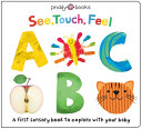 SEE, TOUCH FEEL: ABC
