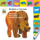 LIFT-THE-TAB: BROWN BEAR, BROWN BEAR, WHAT DO YOU SEE?