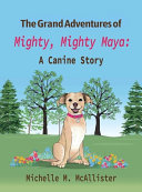 The Grand Adventures of Mighty, Mighty Maya