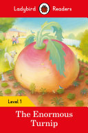 LADYBIRD READERS LEVEL 1 - THE ENORMOUS TURNIP (ELT GRADED READER)