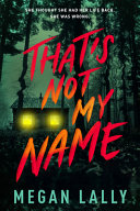 THAT'S NOT MY NAME