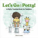 LET'S GO TO THE POTTY!