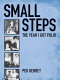 SMALL STEPS: THE YEAR I GOT POLIO