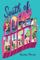 SOUTH OF SOMEWHERE