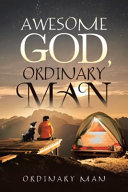 AWESOME GOD, ORDINARY MAN