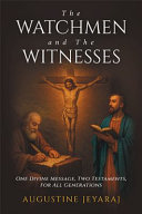 The Watchmen and The Witnesses