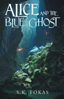 Alice and the Blue Ghost