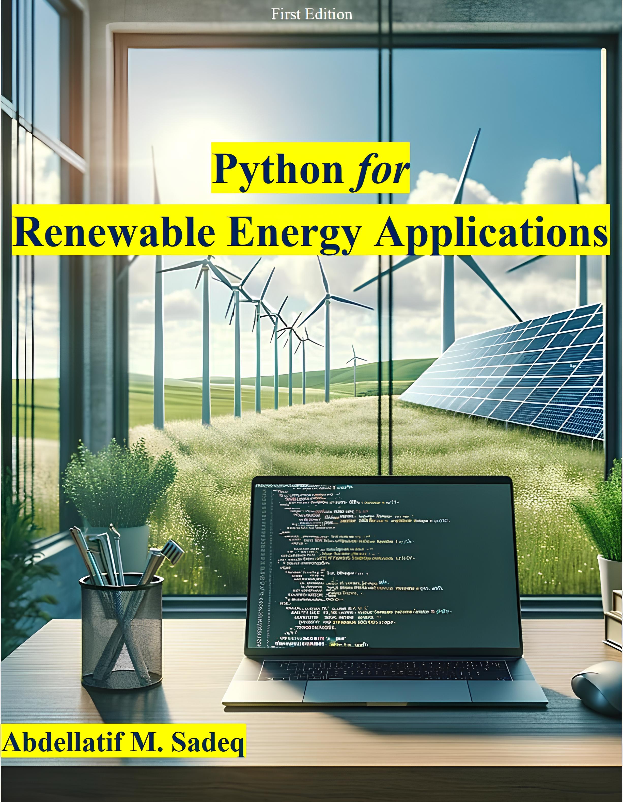 Python for Renewable Energy Applications from Abdellatif Sadeq_Author ...