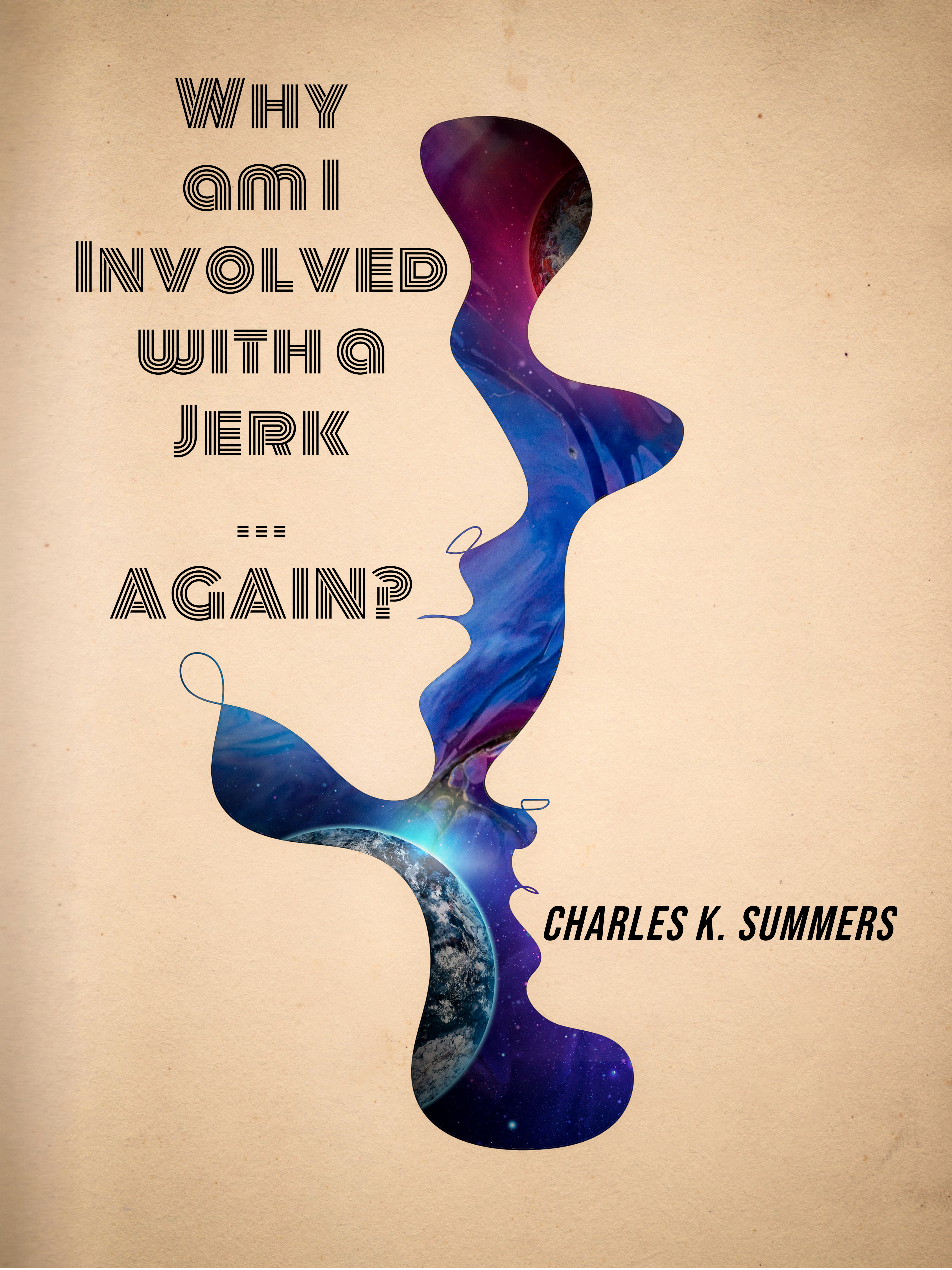Why am I Involved with a Jerk ... AGAIN?