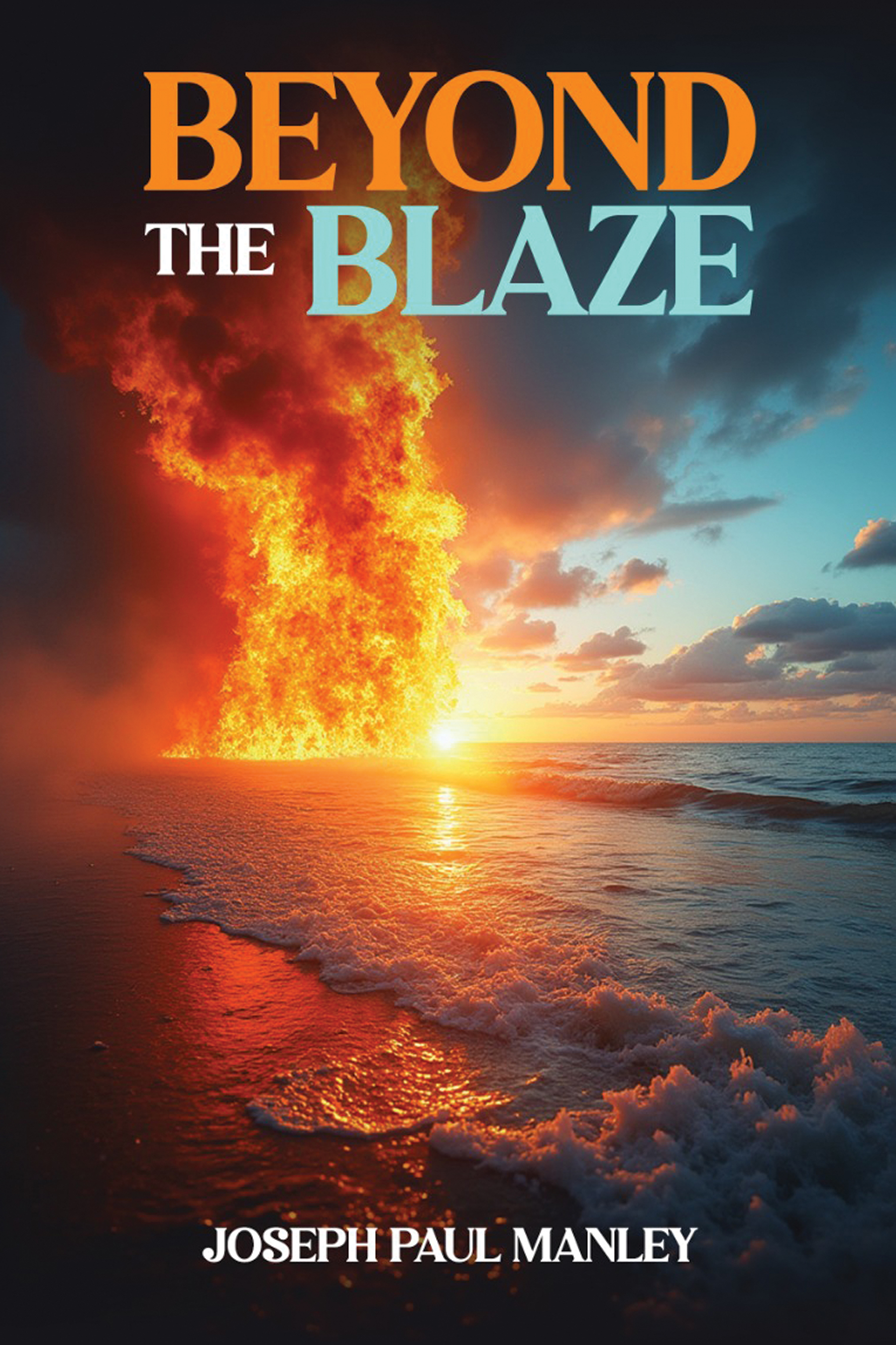 Beyond the blaze